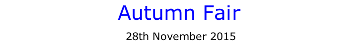 Autumn Fair  28th November 2015