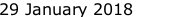 29 January 2018